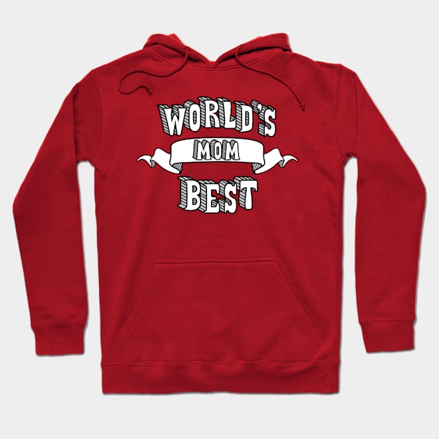 World's Best Mom Hoodie by theMeticulousWhim